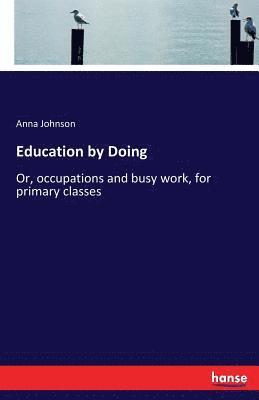 Education by Doing 1