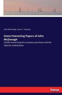 bokomslag Some Interesting Papers of John McDonogh