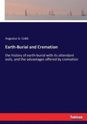 Earth-Burial and Cremation 1