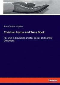 bokomslag Christian Hymn and Tune Book