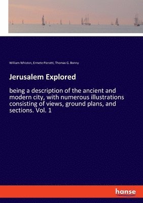 William Whiston, Ermete Pierotti, Thomas G Bonny, Thomas G. Bonny - Jerusalem Explored, Häftad