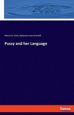 Pussy and her Language 1