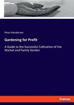 Gardening for Profit 1