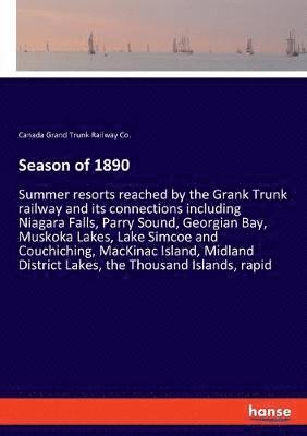 Canada Grand Trunk Railway Co, Canada Grand Trunk Railway Co. - Season of 1890, Häftad