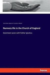 bokomslag Nunnery life in the Church of England