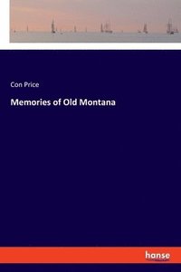 bokomslag Memories of Old Montana