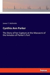 bokomslag Cynthia Ann Parker
