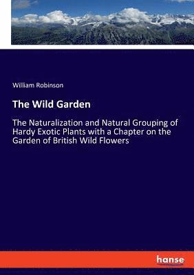 bokomslag The Wild Garden
