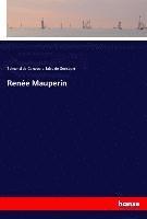 Edmond De Goncourt, Jules De Goncourt - Renée Mauperin, Häftad