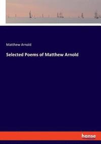 bokomslag Selected Poems of Matthew Arnold