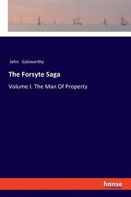 The Forsyte Saga 1