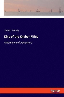 bokomslag King of the Khyber Rifles