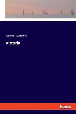 George Meredith - Vittoria, Häftad