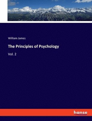 William James - Principles of Psychology, Häftad