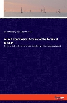 bokomslag A Breif Genealogical Account of the Family of McLean