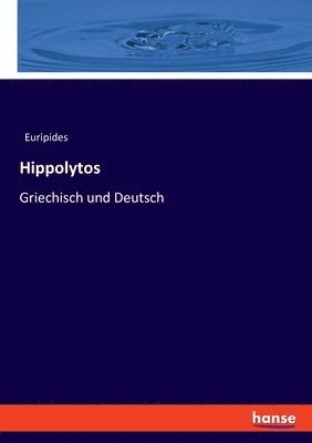 Euripides - Hippolytos, Häftad