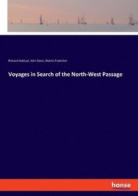 bokomslag Voyages in Search of the North-West Passage