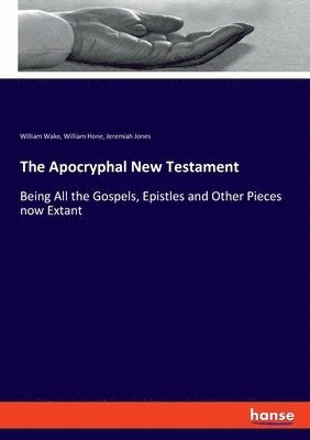 The Apocryphal New Testament 1