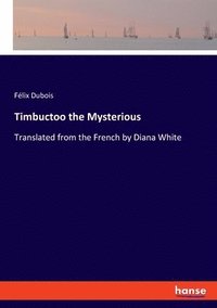 bokomslag Timbuctoo the Mysterious