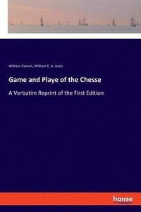 bokomslag Game and Playe of the Chesse