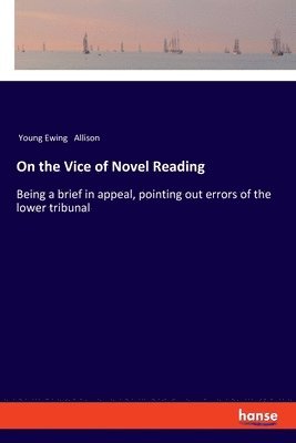 On the Vice of Novel Reading