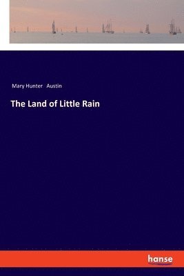 The Land of Little Rain 1