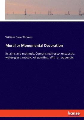 bokomslag Mural or Monumental Decoration