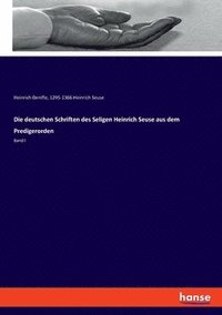 bokomslag Die deutschen Schriften des Seligen Heinrich Seuse aus dem Predigerorden