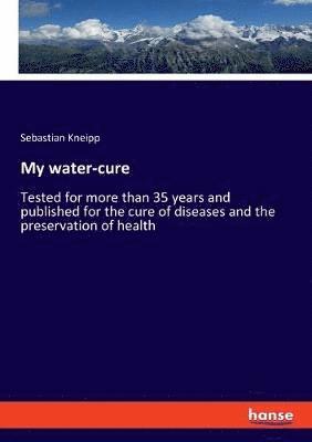 bokomslag My water-cure