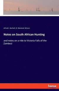 bokomslag Notes on South African Hunting