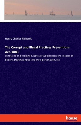 Corrupt and Illegal Practices Preventions Act, 1883