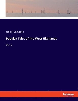 bokomslag Popular Tales of the West Highlands