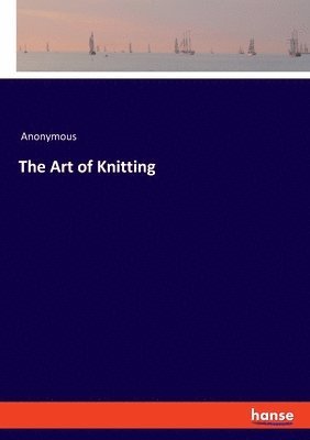 bokomslag The Art of Knitting