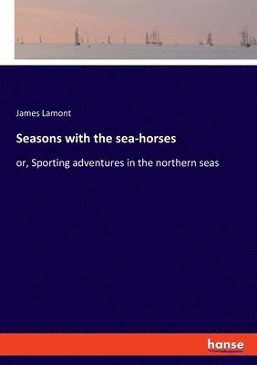 bokomslag Seasons with the sea-horses