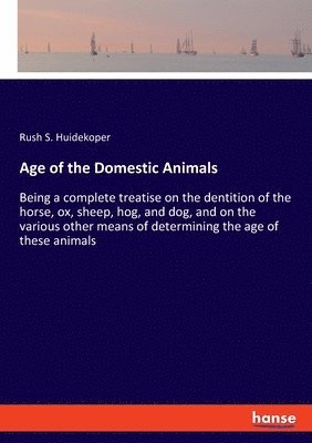 bokomslag Age of the Domestic Animals