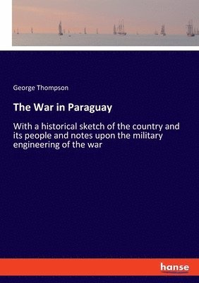 George Thompson - War in Paraguay, Häftad