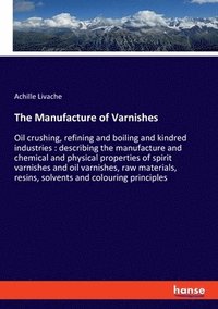 bokomslag Manufacture of Varnishes