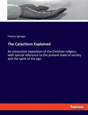 bokomslag The Catechism Explained