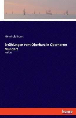 Erzahlungen Vom Oberharz In Oberharzer Mundart 1