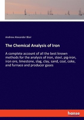 Andrew Alexander Blair - Chemical Analysis of Iron, Häftad