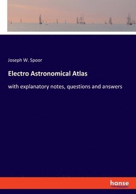 bokomslag Electro Astronomical Atlas