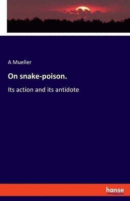 On snake-poison. 1