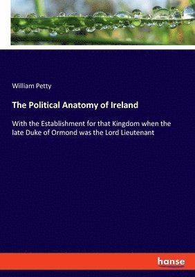 Political Anatomy of Ireland 1