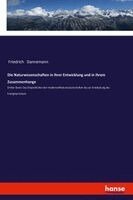 Friedrich Dannemann - Naturwissenschaften in ihrer Entwicklung und in ihrem Zusammenhange, Häftad