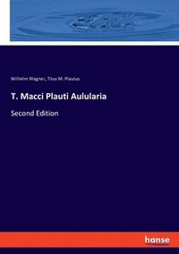bokomslag T. Macci Plauti Aulularia