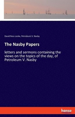 David Ross Locke, Petroleum V Nasby - Nasby Papers, Häftad