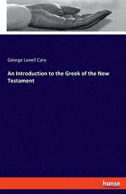 bokomslag An Introduction to the Greek of the New Testament