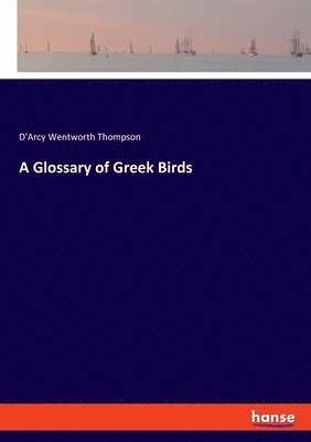 bokomslag A Glossary of Greek Birds