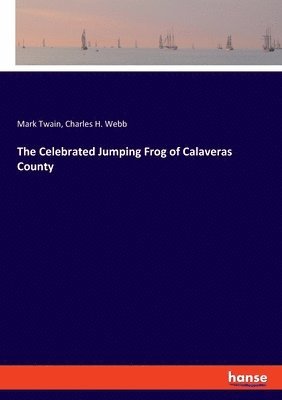 The Celebrated Jumping Frog of Calaveras County 1
