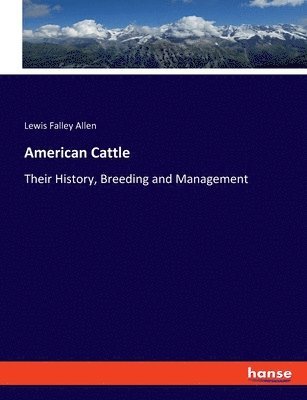 Lewis Falley Allen - American Cattle, Häftad